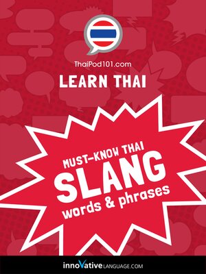 cover image of Must-Know Thai Slang Words & Phrases